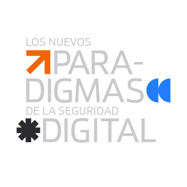 Los nuevos paradigmas de la seguridad digital